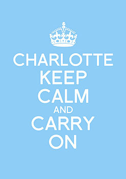 Personalised Keep Calm And Carry On Print, 9 of 12