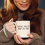 'Just My Cup Of Tea' Mug, thumbnail 3 of 7