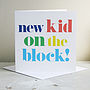 'New Kid On The Block' Card, thumbnail 1 of 3