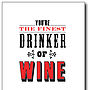 'You're The Finest Drinker Of Wine' Card, thumbnail 3 of 3