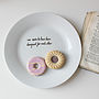 Personalised Pride And Prejudice Quote Plate, thumbnail 2 of 6