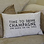 'Time To Drink Champagne And Dance' Cushion, thumbnail 2 of 3