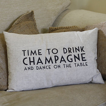 'Time To Drink Champagne And Dance' Cushion, 2 of 3