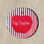 Personalised 'Top Teacher' Keyring Or Magnet, thumbnail 3 of 3