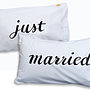 Just Married Personalised Pillowcase Set For Newlyweds, thumbnail 2 of 5
