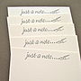 Set Of Five Handmade 'Just A Note' Notelets, thumbnail 1 of 4