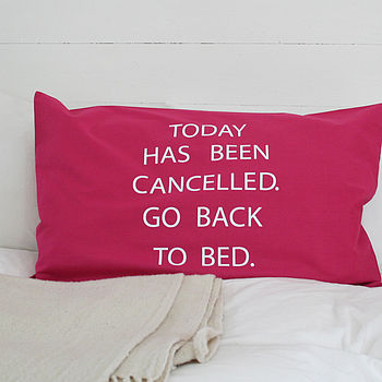 Today Has Been Cancelled Novelty Pillowcase For Teenagers By Minna's ...
