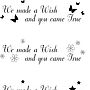 We Made A Wish And You Came True Wall Sticker Quote, thumbnail 2 of 4