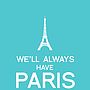 Personalised 'We'll Always Have Paris' Print, thumbnail 6 of 12