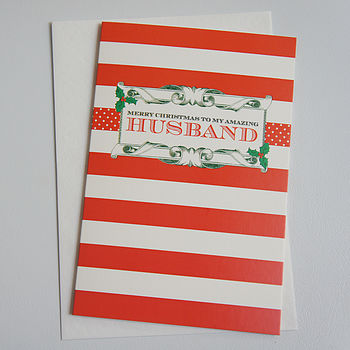 Amazing Husband Christmas Card By Dimitria Jordan | notonthehighstreet.com