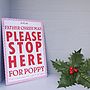 Father Christmas 'Please Stop Here' Sign, thumbnail 2 of 8