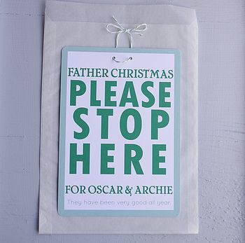 Father Christmas 'Please Stop Here' Sign, 3 of 8