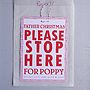 Father Christmas 'Please Stop Here' Sign, thumbnail 6 of 8