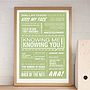 'Knowing Me, Knowing You!' Typographic Print, thumbnail 1 of 3