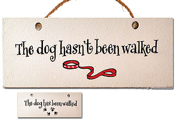 Wooden 'Dog Walked' Sign By Angelic Hen | notonthehighstreet.com