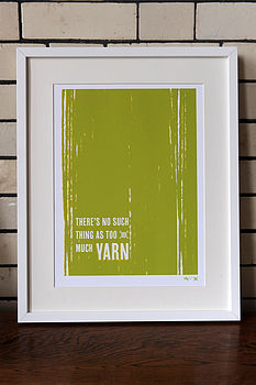'No Such Thing As Too Much Yarn' Print, 2 of 2