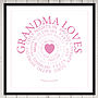 Personalised 'Grandma Loves' Print, thumbnail 6 of 8