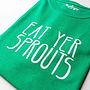 Eat Yer Sprouts Christmas T Shirt, thumbnail 3 of 3