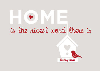 'Home Is The Nicest Word There Is' Print, 10 of 12