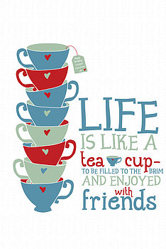 Personalised 'Life Is Like A Tea Cup' Print, 10 of 12