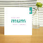Personalised 'Mum' Mother's Day Card, thumbnail 1 of 2