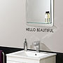 'Hello Beautiful' Mirror Sticker, thumbnail 6 of 8