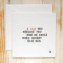 'i love you because…' card by door 77 | notonthehighstreet.com