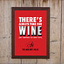Personalised 'Always Time For Red Wine' Print, thumbnail 4 of 5