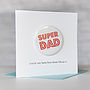 Personalised 'Super Dad' Badge Card, thumbnail 1 of 5