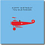 'Happy Birthday You Old Fokker' Card, thumbnail 2 of 2