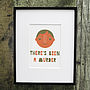 'There's Been A Murder' Print, thumbnail 2 of 2