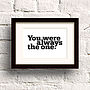 'You Were Always The One' Print, thumbnail 1 of 12
