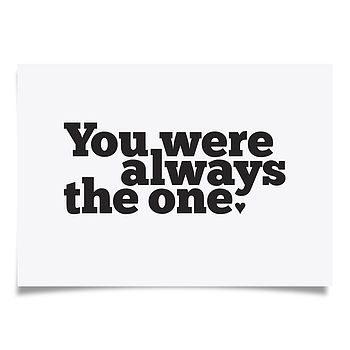 'You Were Always The One' Print, 8 of 12