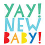 'Yay! New Baby' Greetings Card, thumbnail 2 of 3