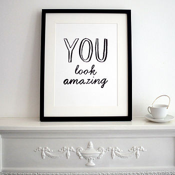 'You Look Amazing' Print, 4 of 8