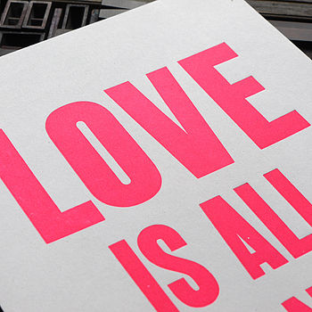 Neon Love Is All You Need Letterpress Print, 3 of 4