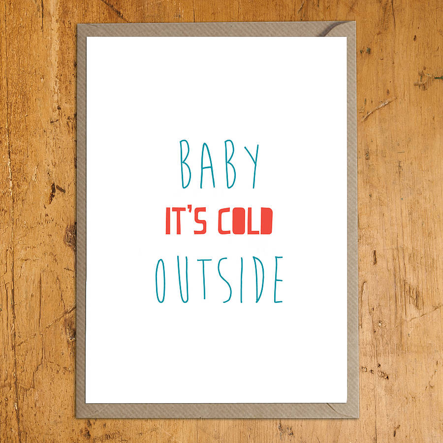 Baby It's Cold Outside Christmas Card 