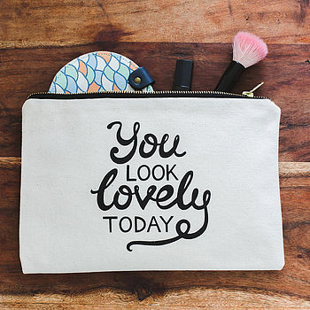 'You Look Lovely Today' Canvas Pouch, 2 of 9
