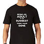 Funny Mens Slogan T Shirt 'Being An Adult', thumbnail 1 of 1