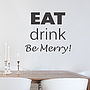 Eat Drink Be Merry Wall Sticker, thumbnail 1 of 3