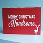 'Handsome' Christmas Card, thumbnail 2 of 2