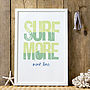 'Surf More Work Less' Graphic Art Print For Surfer, thumbnail 1 of 7