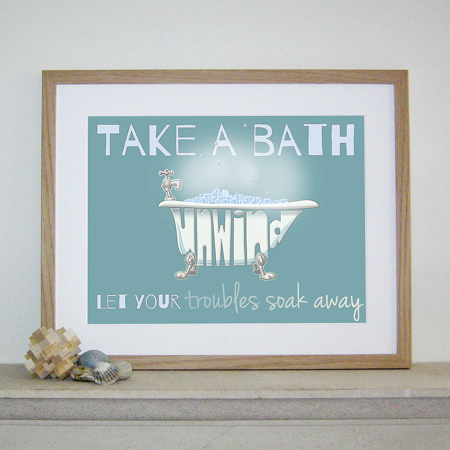 'Take A Bath And Unwind' Print, 1 of 2