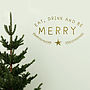 'Eat, Drink And Be Merry' Wall Sticker, thumbnail 1 of 3