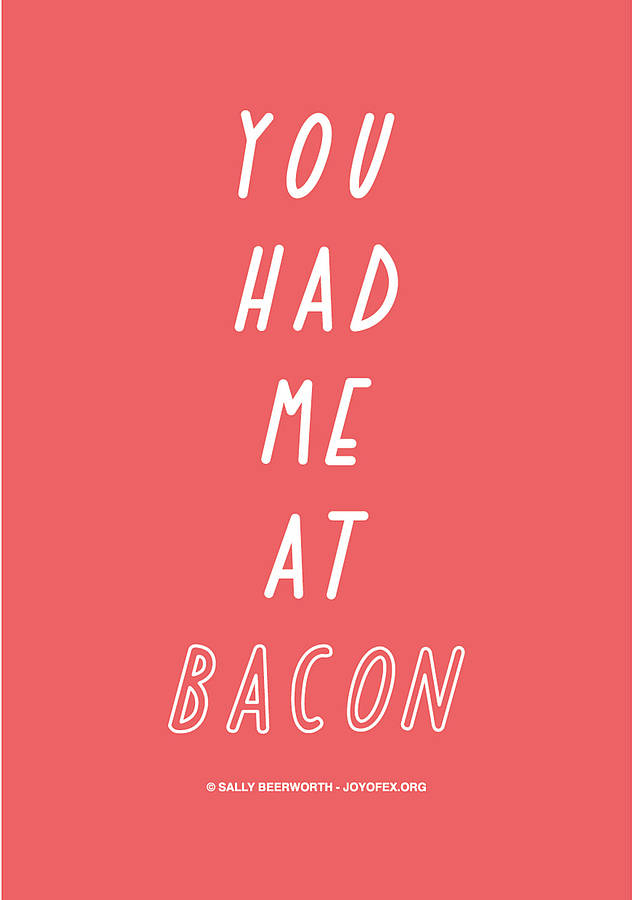 you-had-me-at-bacon-card-by-the-joy-of-ex-foundation