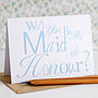 Will You Be My Maid Of Honour? Card, thumbnail 1 of 4