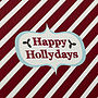 'Happy Hollydays' Christmas Card, thumbnail 2 of 3