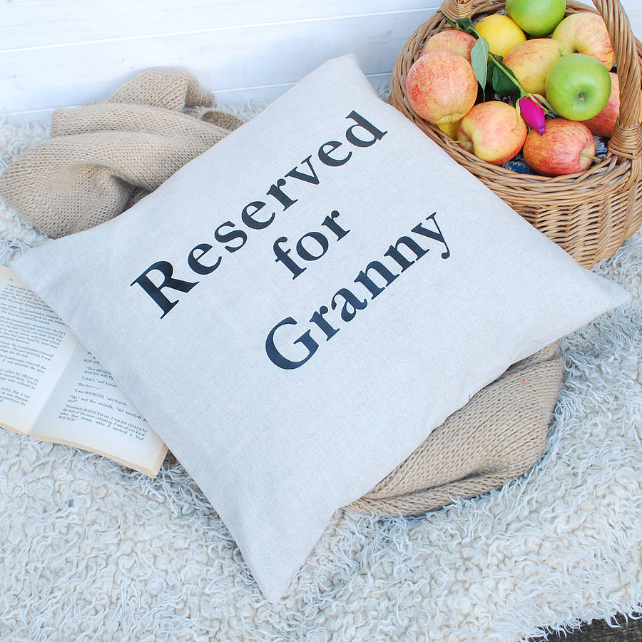 Reserved For Granny Cushion By Bags Not War
