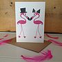 Mr And Mrs Flamingo Wedding And Valentines Card, thumbnail 4 of 6