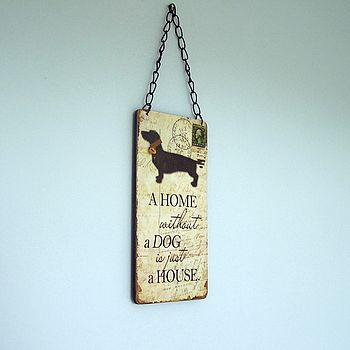 'A Home Without A Dog Is…' Wooden Sign, 2 of 2
